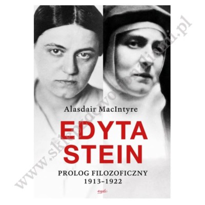 EDYTA STEIN. PROLOG FILOZOFICZNY 1913-1922