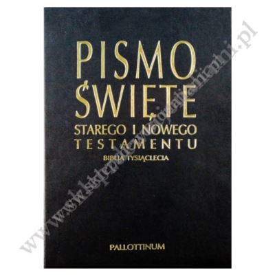 PISMO ŚWIĘTE - STARY I NOWY TESTAMENT